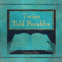 Twice Told Parable Vol 1